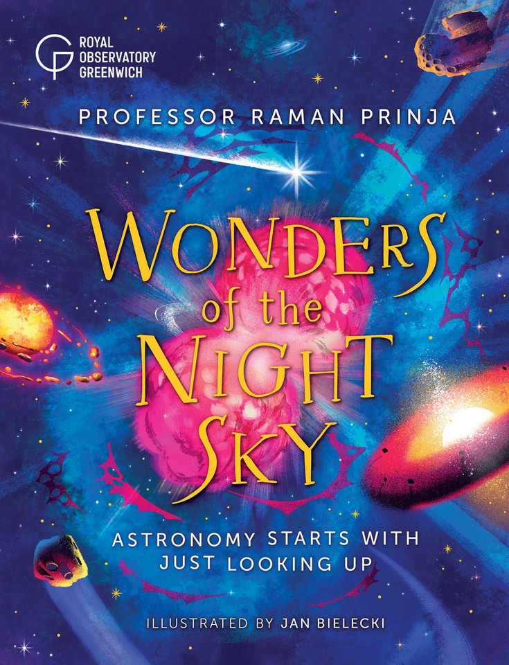 Wonders of the Night Sky: Astronomy Starts with Just Looking Up book cover by Raman Prinja