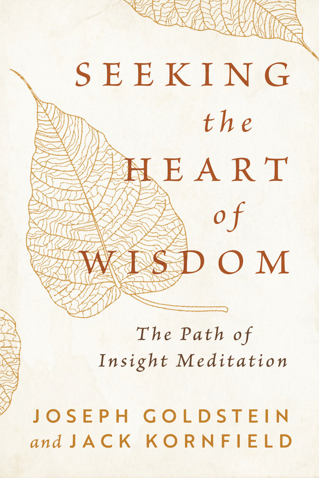 Seeking the Heart of Wisdom: The Path of Insight Meditation book cover by Joseph Goldstein, Jack Kornfield