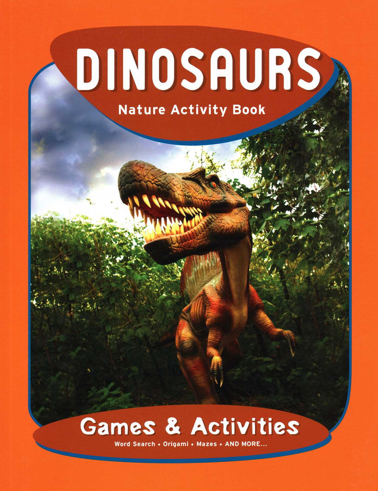 Dinosaurs Nature Activity Book: Games & Activities (Nature Activity Book) book cover by James Kavanagh