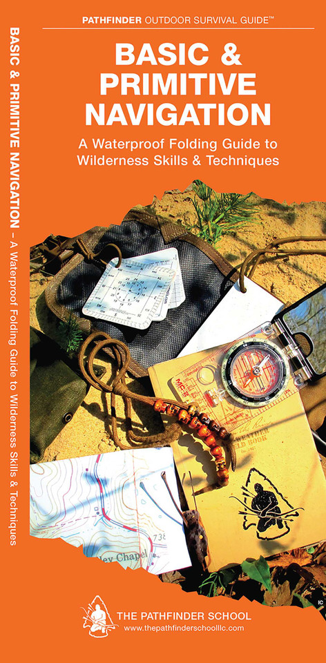 Basic & Primitive Navigation: A Folding Pocket Guide to Wilderness Skills & Techniques (Outdoor Skills and Preparedness) book cover by Dave Canterbury