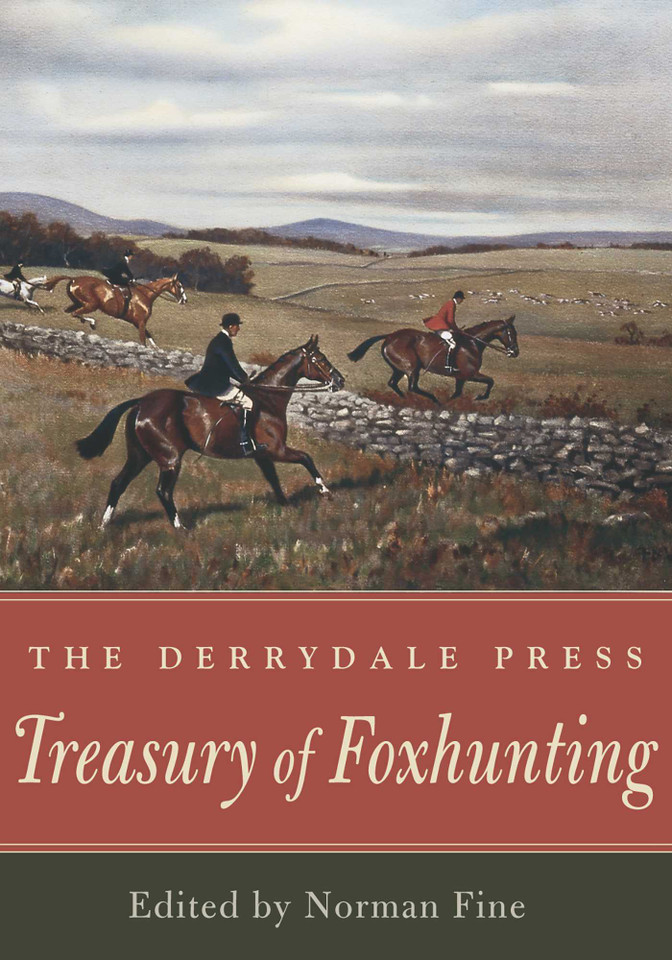 The Derrydale Press Treasury of Foxhunting (The Derrydale Press Foxhunters' Library) book cover by 