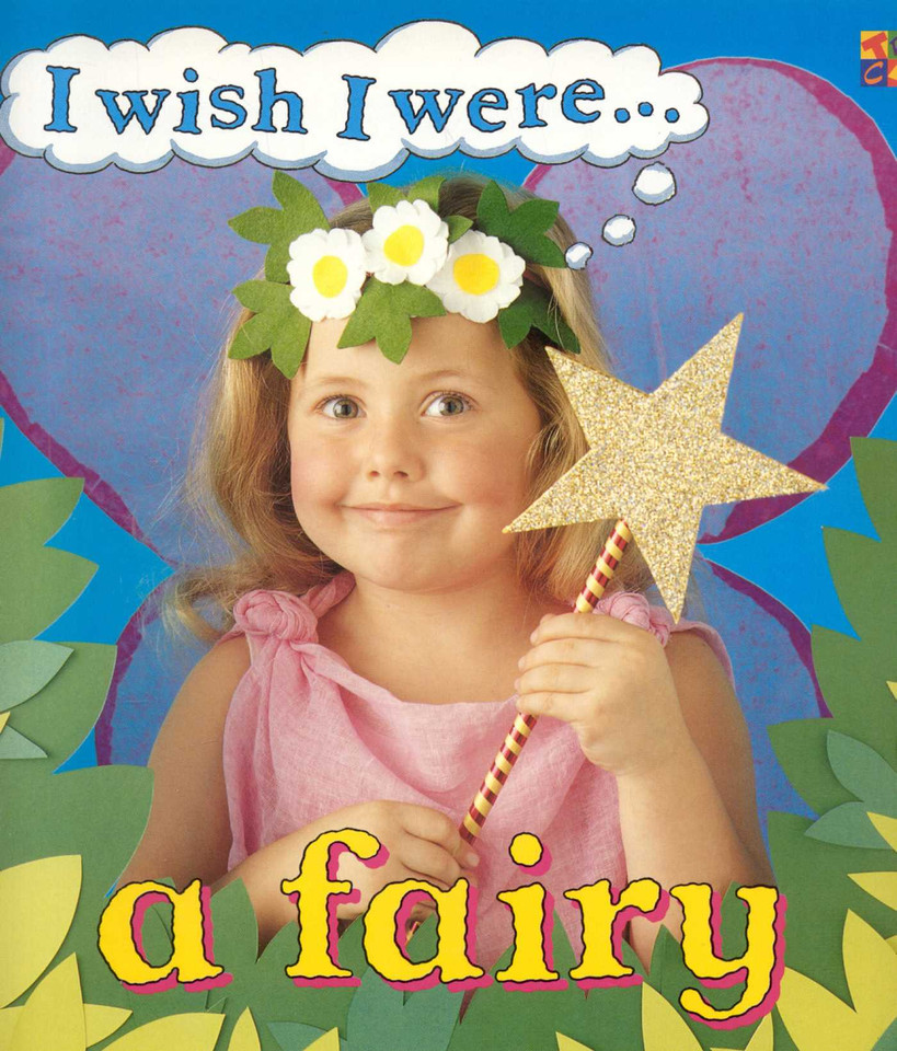 I Wish I Were A Fairy (I Wish I Were A) book cover by Ivan Bulloch, Dianne James