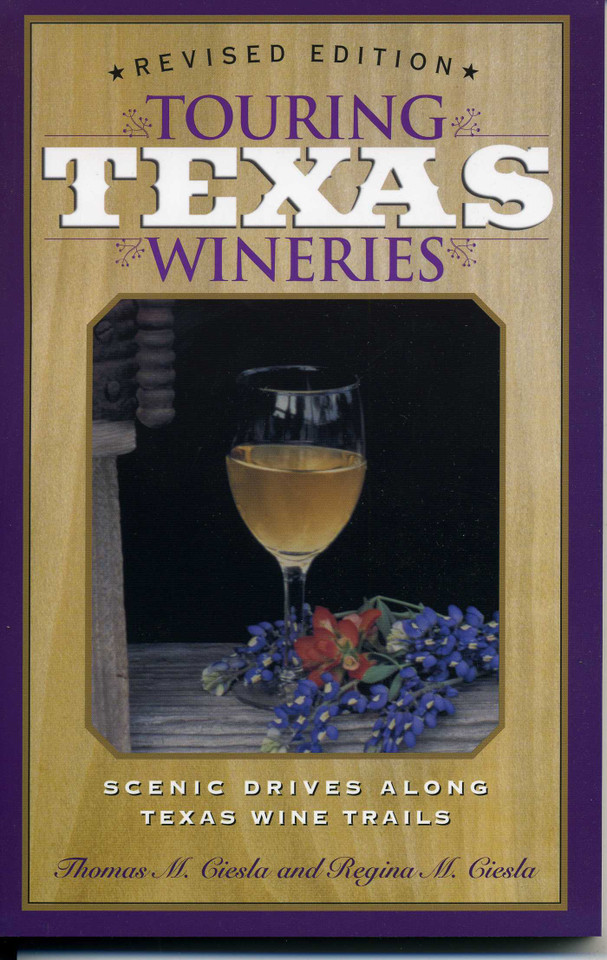 Touring Texas Wineries: Scenic Drives Along Texas Wine Trail book cover by Tom M. Ciesla, Regina M. Ciesla