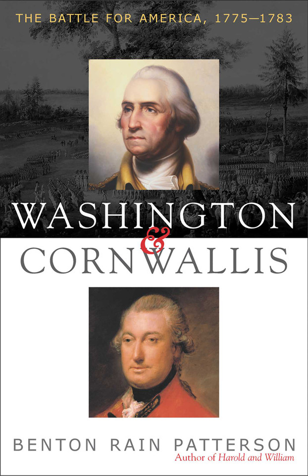 Washington and Cornwallis: The Battle for America, 1775-1783 book cover by Benton Rain Patterson