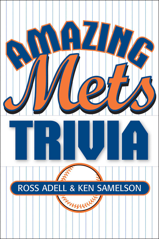 Amazing Mets Trivia book cover by Ross Adell, Ken Samelson