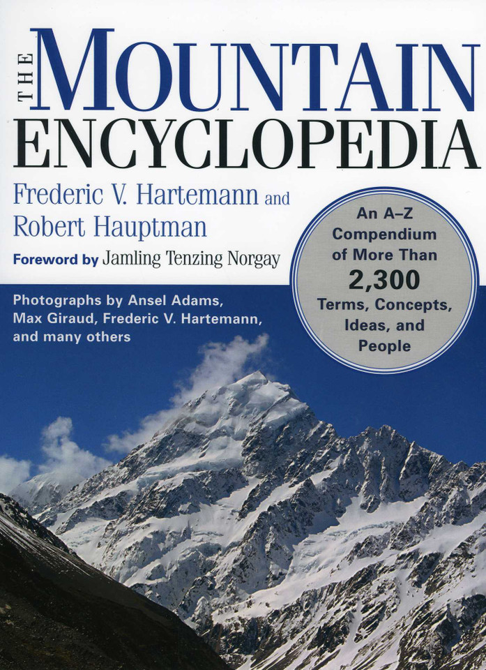 The Mountain Encyclopedia: An A to Z Compendium of Over 2,250 Terms, Concepts, Ideas, and People book cover by Frederic Hartemann, Robert Hauptman