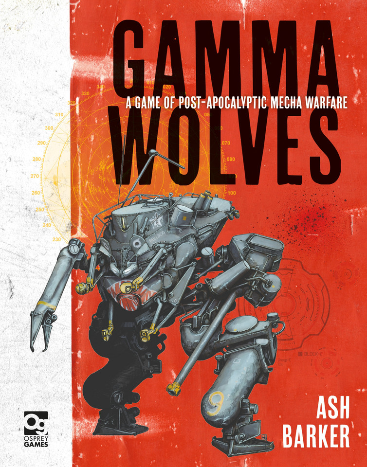Gamma Wolves: A Game of Post-apocalyptic Mecha Warfare (Gamma Wolves) book cover by Ash Barker