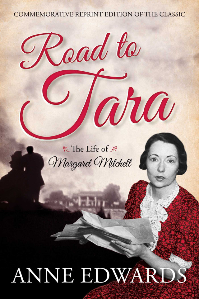 Road to Tara: The Life of Margaret Mitchell book cover by Anne Edwards
