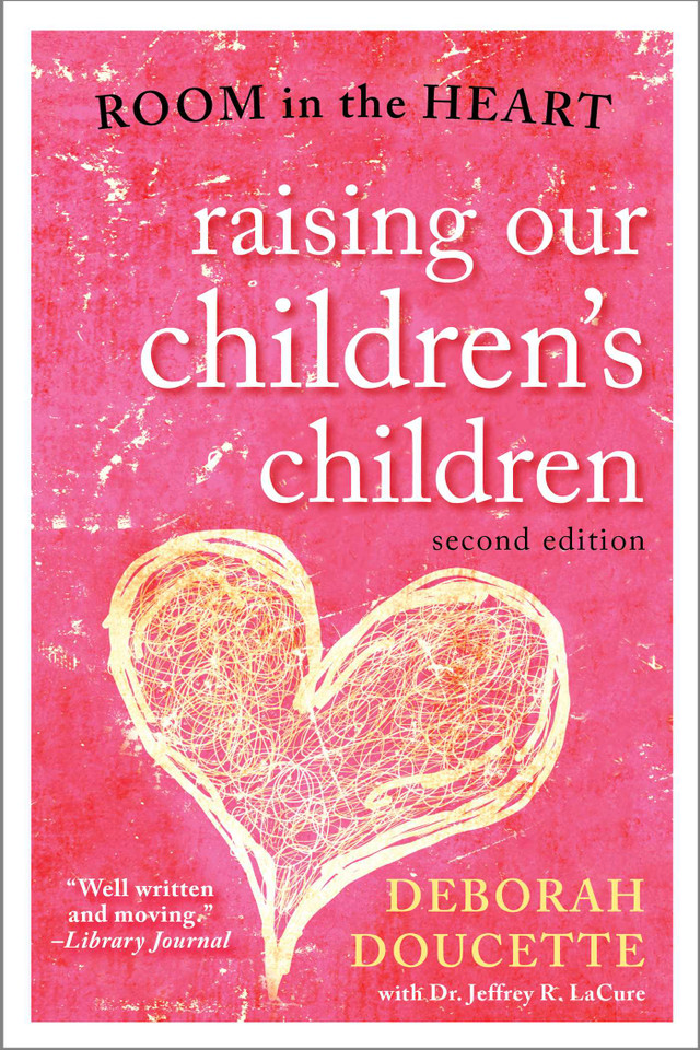 Raising Our Children's Children: Room in the Heart book cover by Deborah Doucette