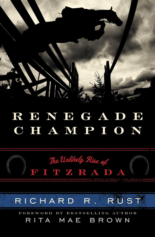 Renegade Champion: The Unlikely Rise of Fitzrada book cover by Richard R. Rust