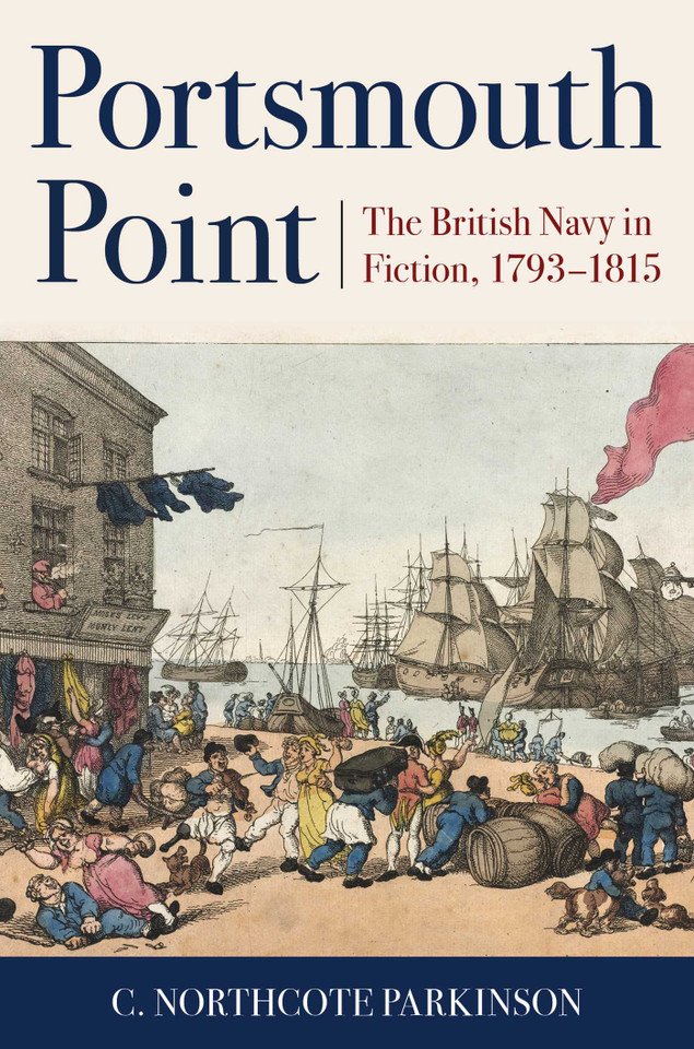 Portsmouth Point: The British Navy in Fiction, 1793–1815 book cover by C. Northcote Parkinson