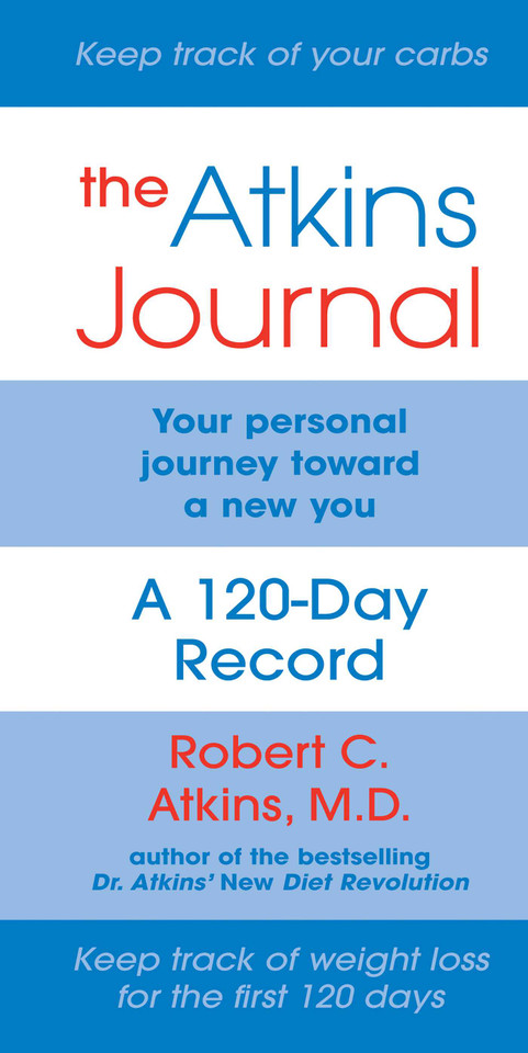 The Atkins Journal: Your Personal Journey Toward a New You, A 120-Day Record book cover by Robert C. Atkins