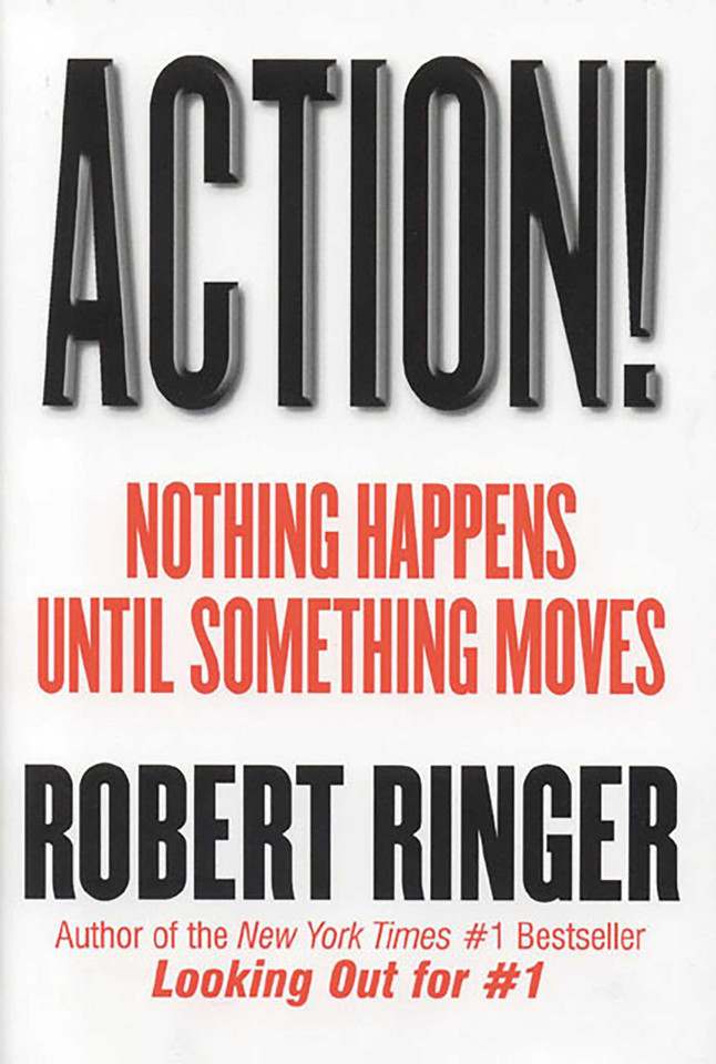 Action!: Nothing Happens Until Something Moves book cover by Robert Ringer
