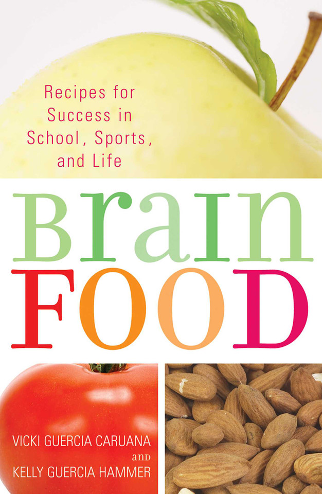 Brain Food: Recipes for Success for School, Sports, and Life book cover by Vicki Guercia Caruana, Kelly Guercia Hammer