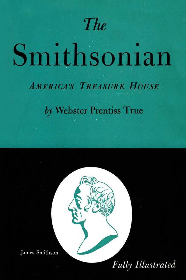 The Smithsonian: America's Treasure House book cover by Webster Prentiss True