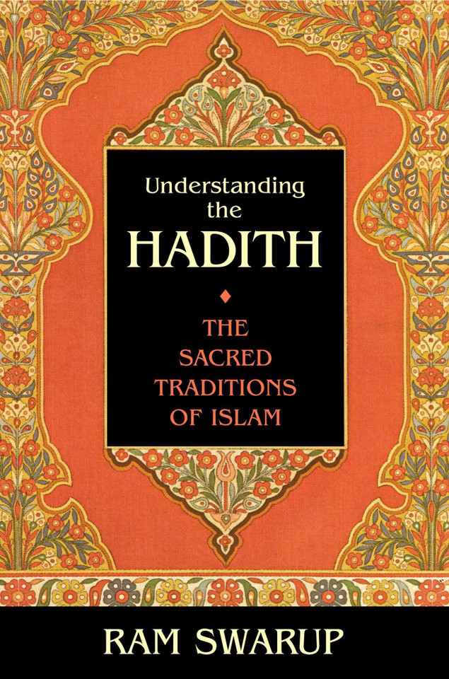 Understanding the Hadith: The Sacred Traditions of Islam book cover by Ram Swarup