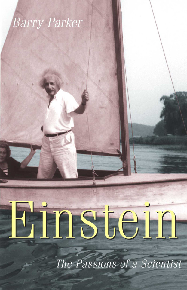 Einstein: The Passions of a Scientist book cover by Barry R. Parker