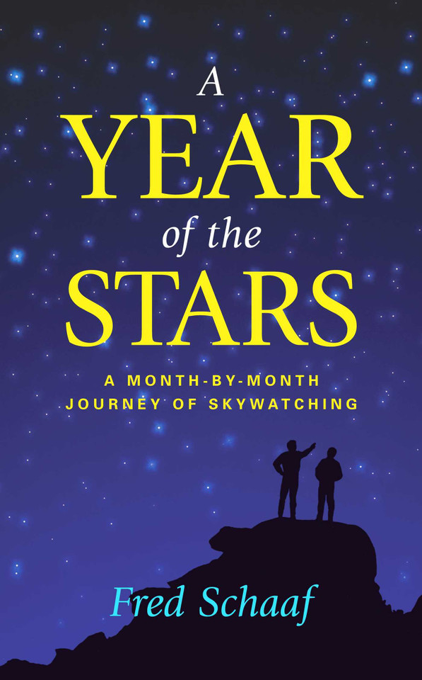 Year of the Stars: A Month-By-Month Journey of Skywatching book cover by Fred Schaaf