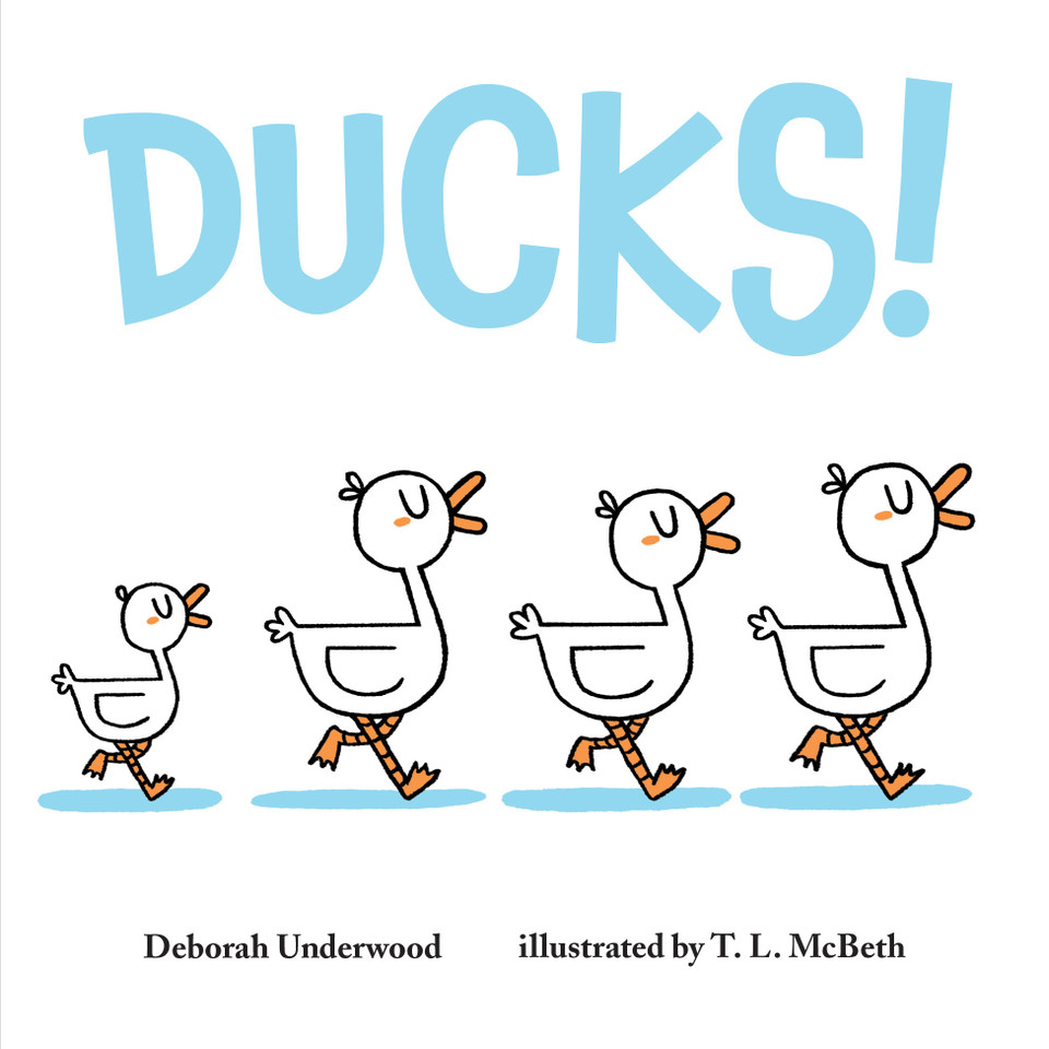 Ducks! book cover by Deborah Underwood