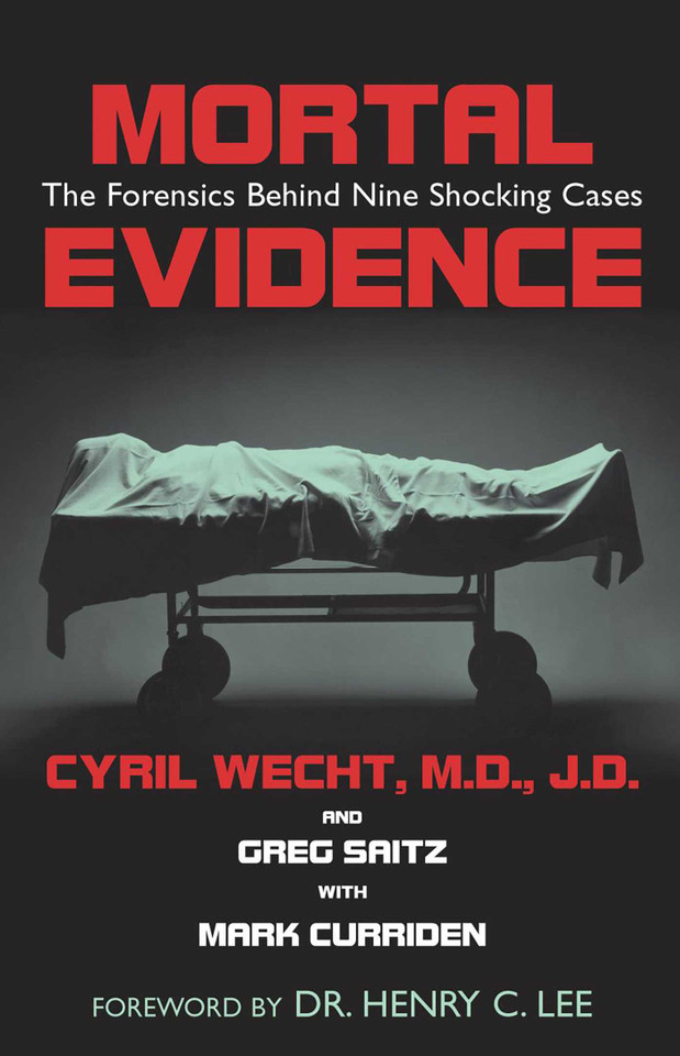 Mortal Evidence: The Forensics Behind Nine Shocking Cases book cover by Cyril H. Wecht, Greg Saitz