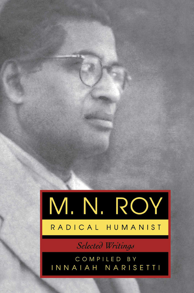 M.N. Roy: Radical Humanist: Selected Writings book cover by M. N. Roy