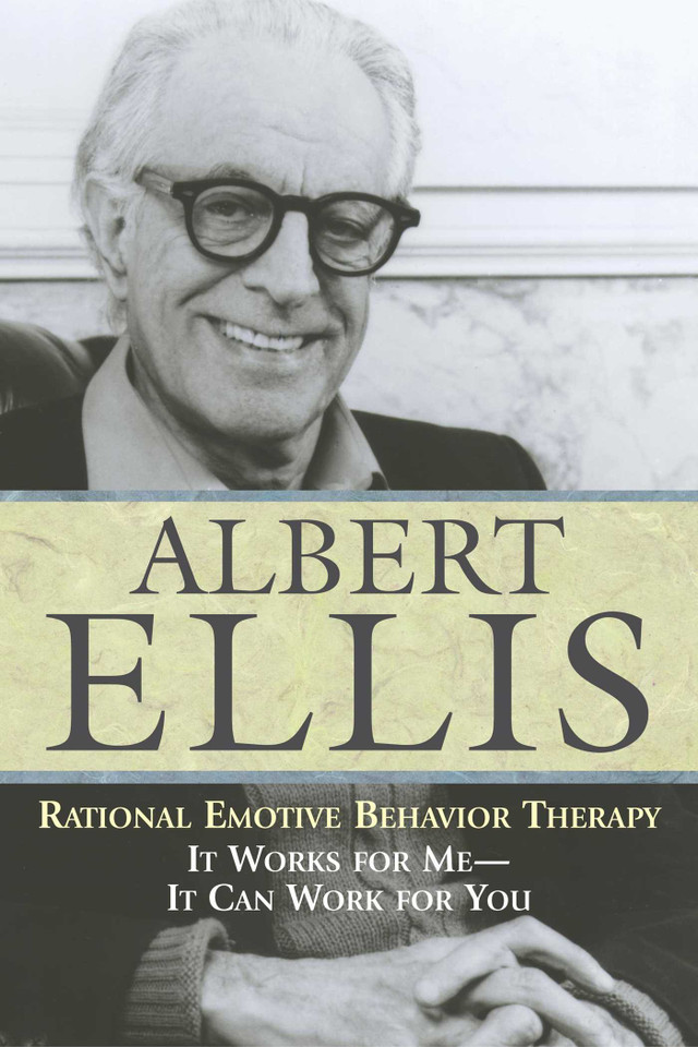 Rational Emotive Behavior Therapy: It Works for Me - It Can Work for You book cover by Albert Ellis