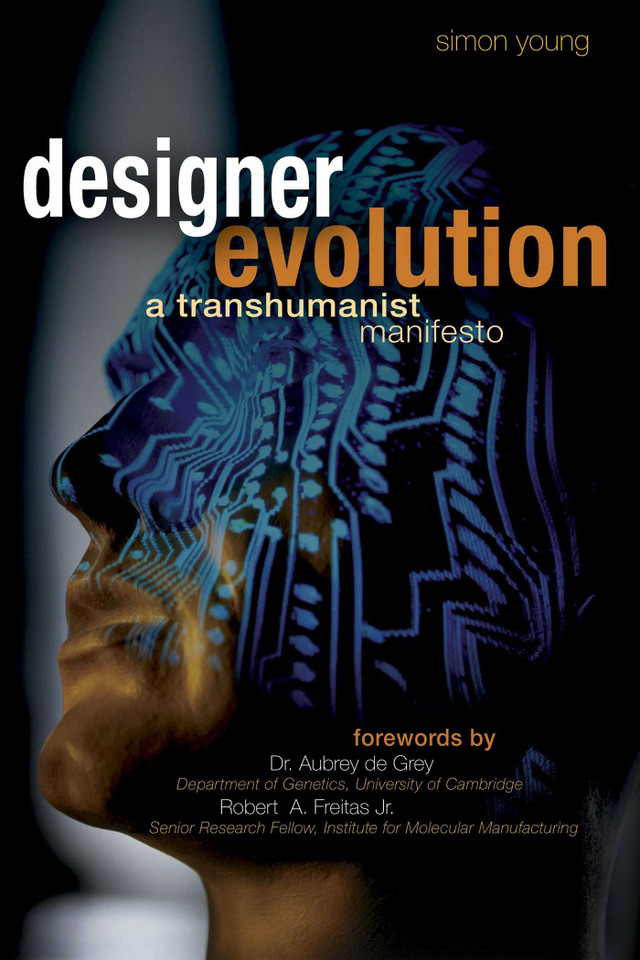 Designer Evolution: A Transhumanist Manifesto book cover by Simon Young