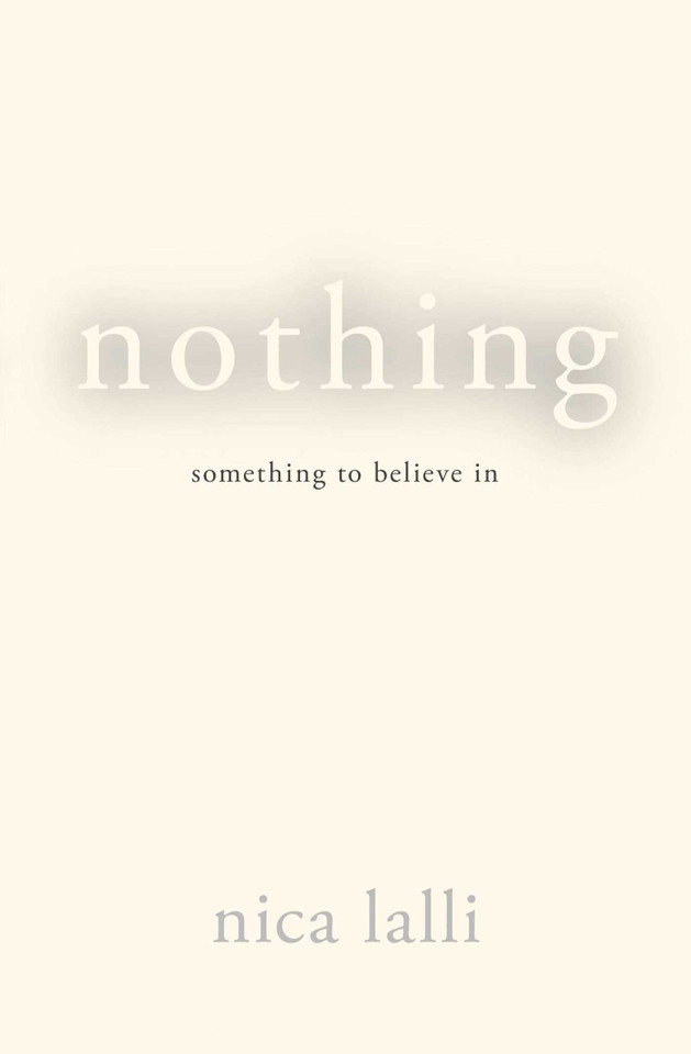 Nothing: Something to Believe in book cover by Nica Lalli