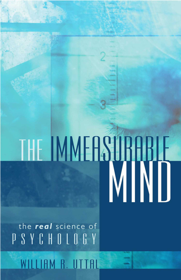 Immeasurable Mind: The Real Science of Psychology book cover by William R. Uttal