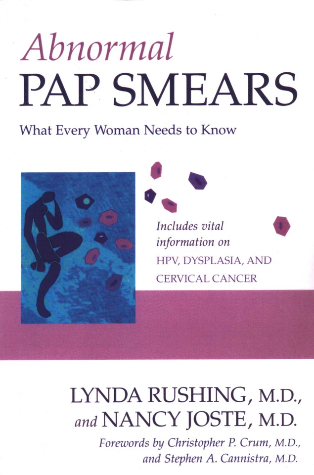 Abnormal Pap Smears: What Every Woman Needs to Know book cover by Lynda Rushing, Nancy Joste