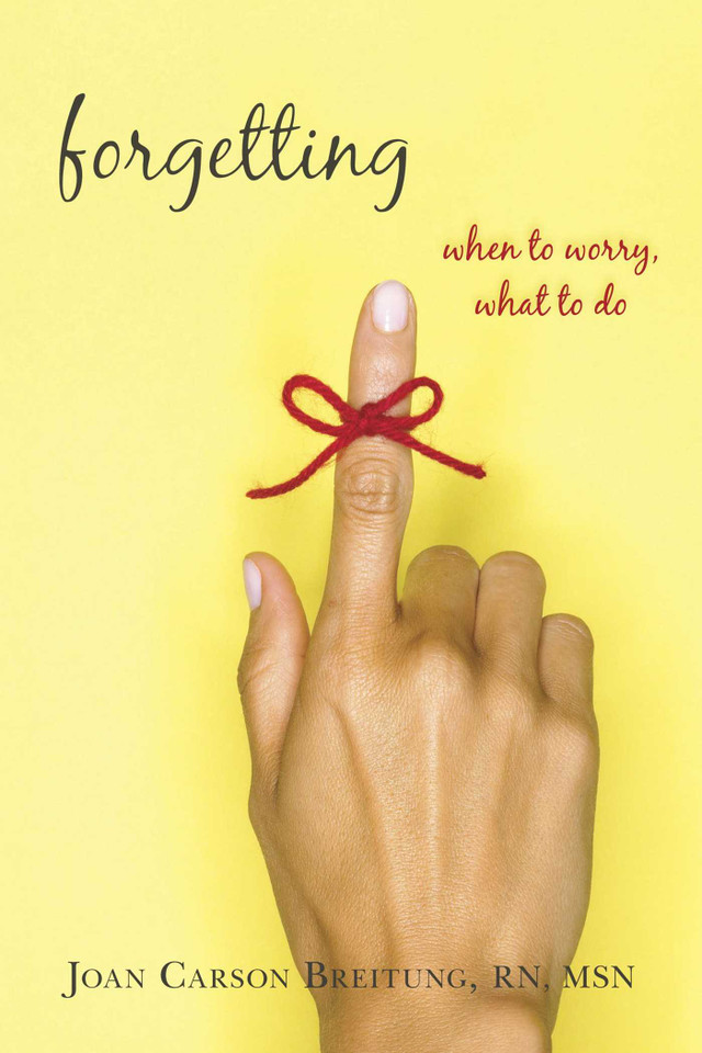 Forgetting: When to Worry, What to Do book cover by Joan Carson Breitung