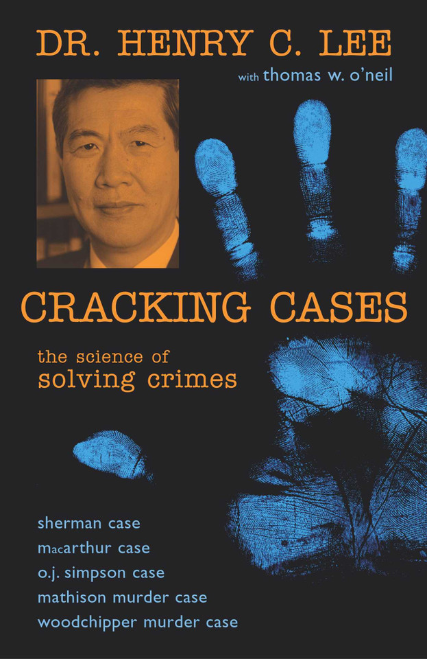 Cracking Cases: The Science of Solving Crimes book cover by Henry C. Lee, Thomas W. O'Neil