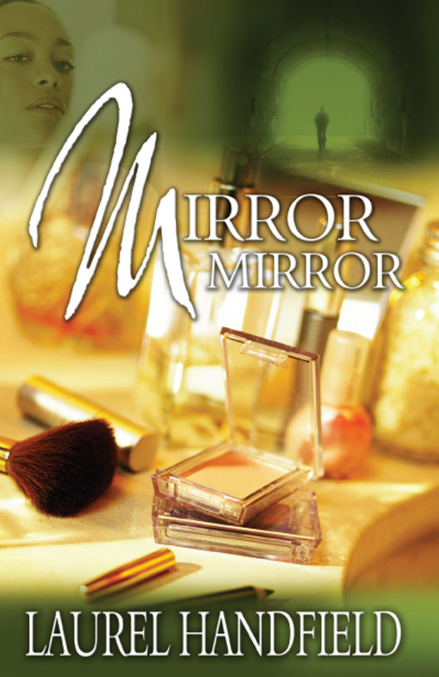 Mirror, Mirror: A Novel book cover by Laurel Handfield