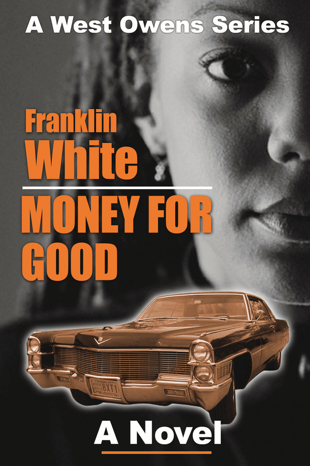 Money For Good: A Novel book cover by Franklin White