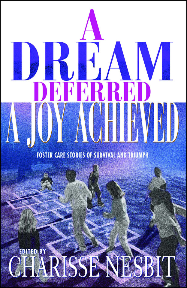 A Dream Deferred, a Joy Achieved: Stories of Struggle and Triumph book cover by 