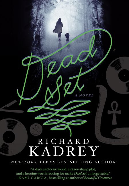 Dead Set: A Novel book cover by Richard Kadrey
