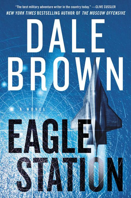Eagle Station: A Novel (Brad McLanahan #6) book cover by Dale Brown