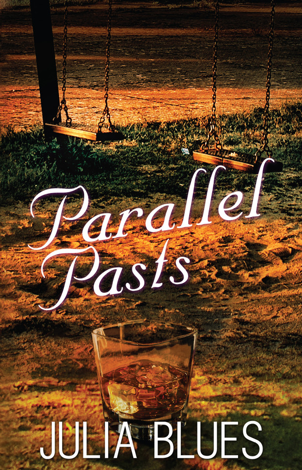 Parallel Pasts: A Novel book cover by Julia Blues