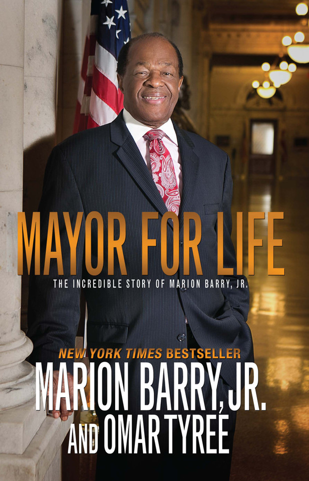 Mayor for Life: The Incredible Story of Marion Barry, Jr. book cover by Marion Barry