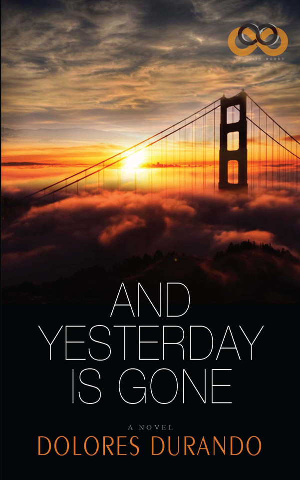 And Yesterday Is Gone book cover by Dolores Durando
