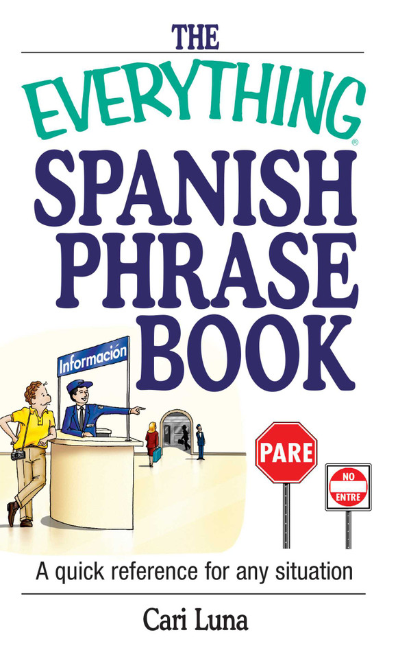 The Everything Spanish Phrase Book: A Quick Reference for Any Situation (Everything® Series) book cover by Cari Luna