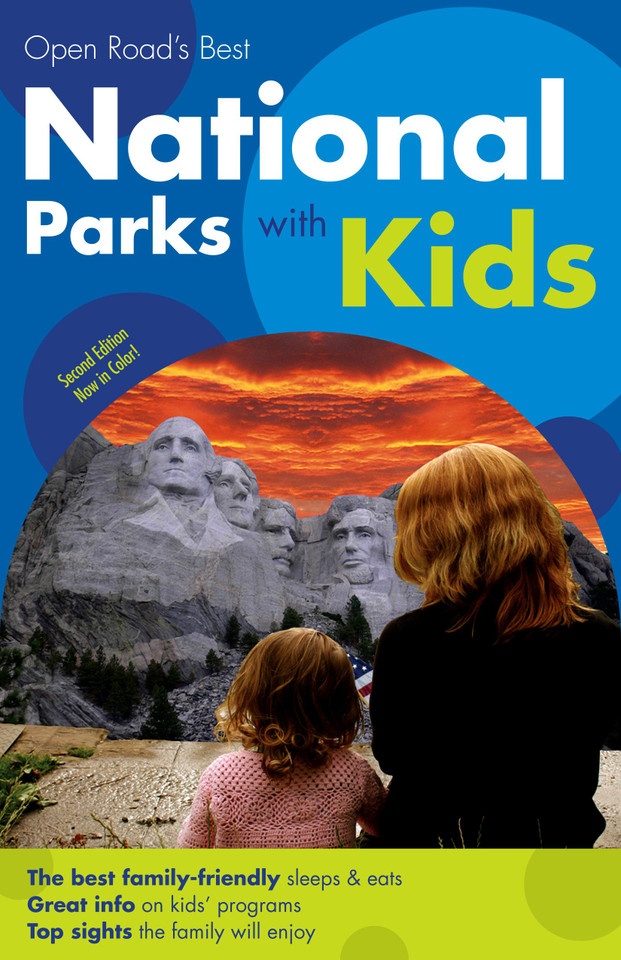 Open Road's Best National Parks with Kids 2E book cover by Paris Permenter, John Bigley