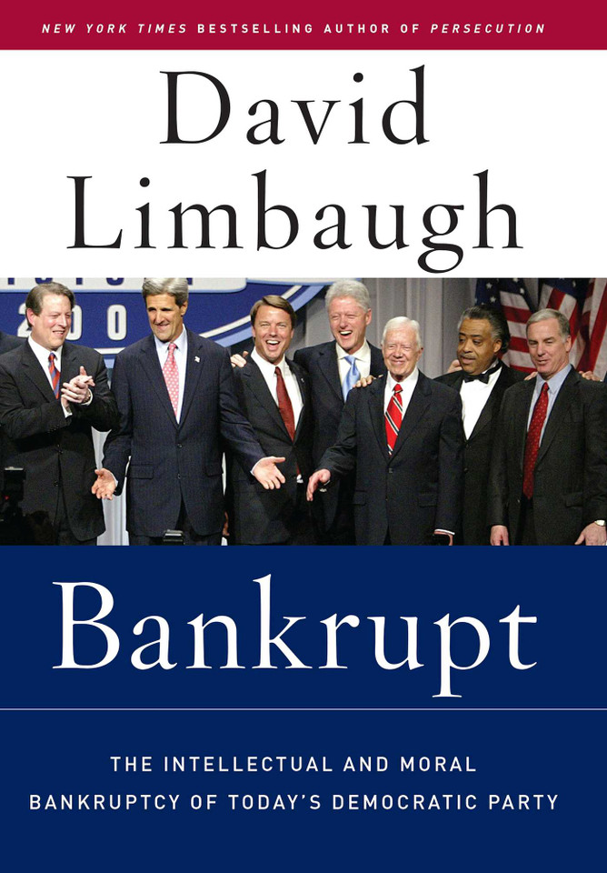 Bankrupt: The Intellectual And Moral Bankruptcy of the Democratic Party book cover by David Limbaugh