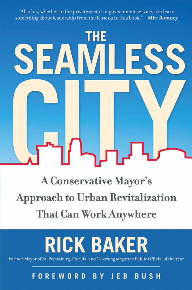 The Seamless City: A Conservative Mayor's Approach to Urban Revitalization that Can Work Anywhere book cover by Rick Baker
