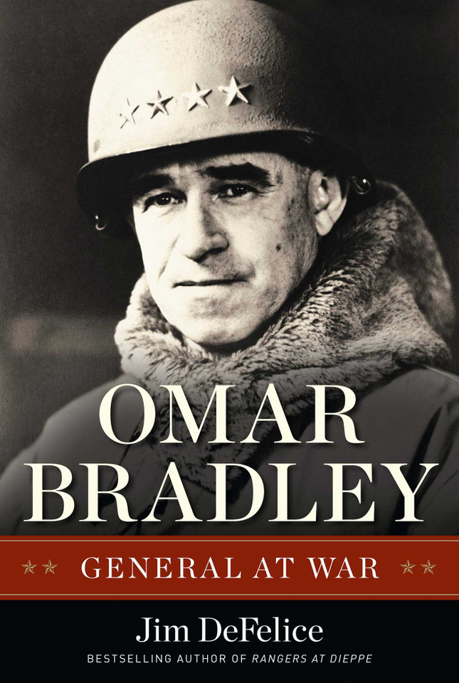 Omar Bradley: General at War book cover by Jim Defelice