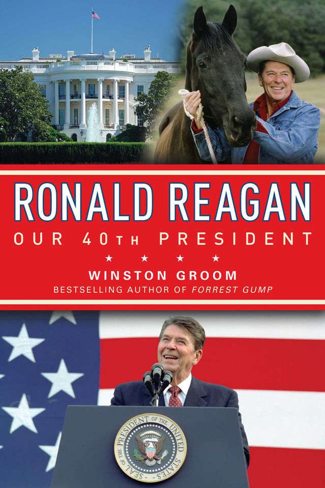 Ronald Reagan Our 40th President book cover by Winston Groom