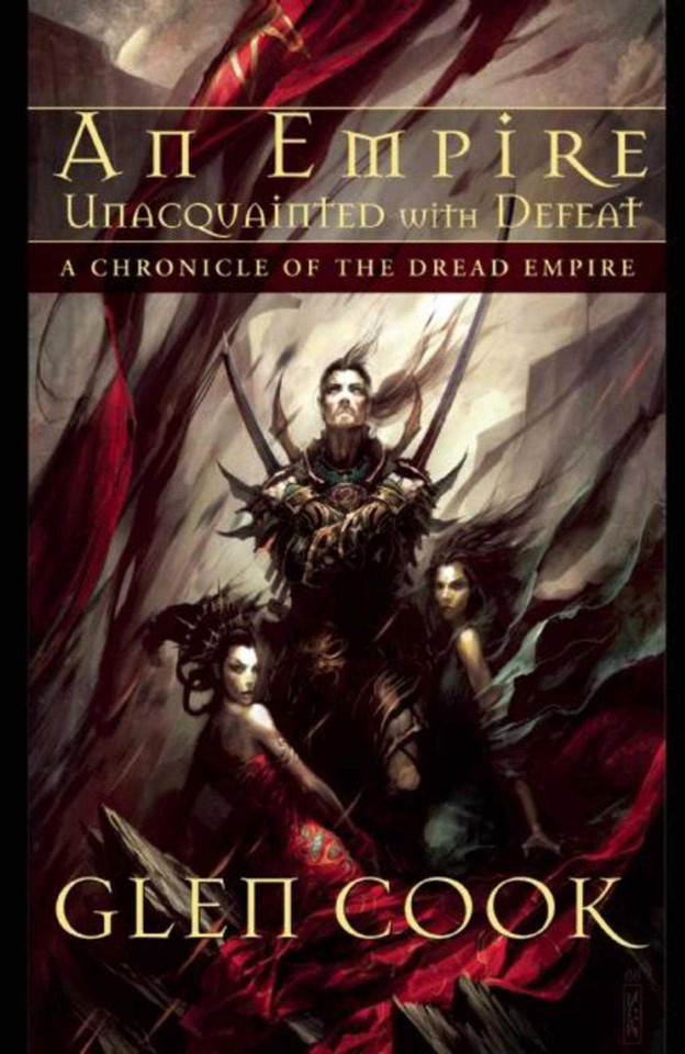 An Empire Unacquainted with Defeat: A Chronicle of the Dread Empire (Dread Empire) book cover by Glen Cook