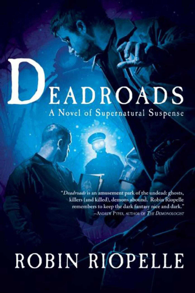 Deadroads: A Novel of Supernatural Suspense book cover by Robin Riopelle