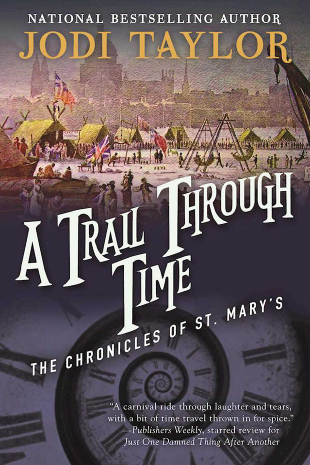 A Trail Through Time: The Chronicles of St. Mary's Book Four (Chronicles of St. Mary's) book cover by Jodi Taylor