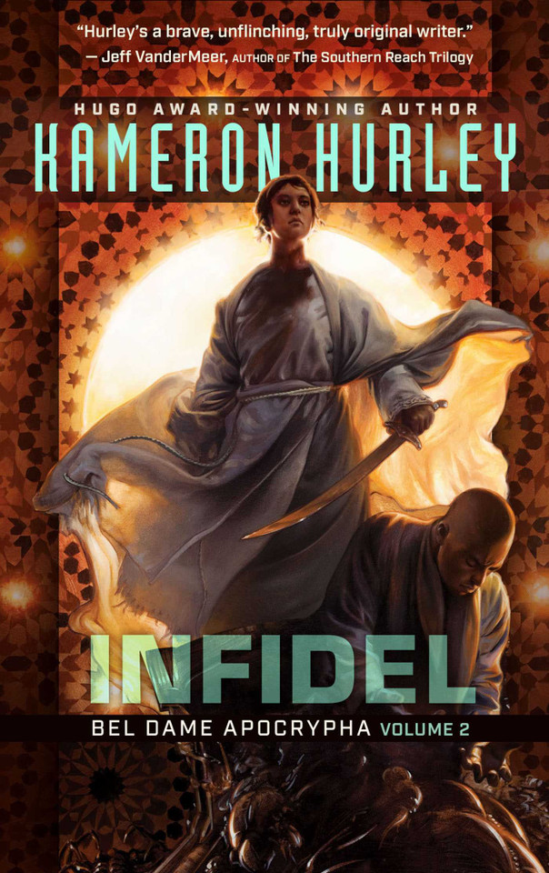Infidel: Bel Dame Apocrypha Volume 2 (Bel Dame Apocrypha) book cover by Kameron Hurley